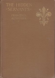 The Hidden Servants and Other Very Old Stories by Francesca Alexander ...