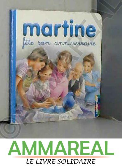Martine Fete Son Anniversaire Petit Format By Marcel Marlier Et Gilbert Delahaye Bon 02 Ammareal Martine Fete Son Anniversaire Petit Format By Marcel Marlier Et Gilbert Delahaye Bon 02 Ammareal