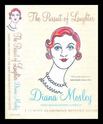 The pursuit of laughter - Mosley, Diana (1910-2003)