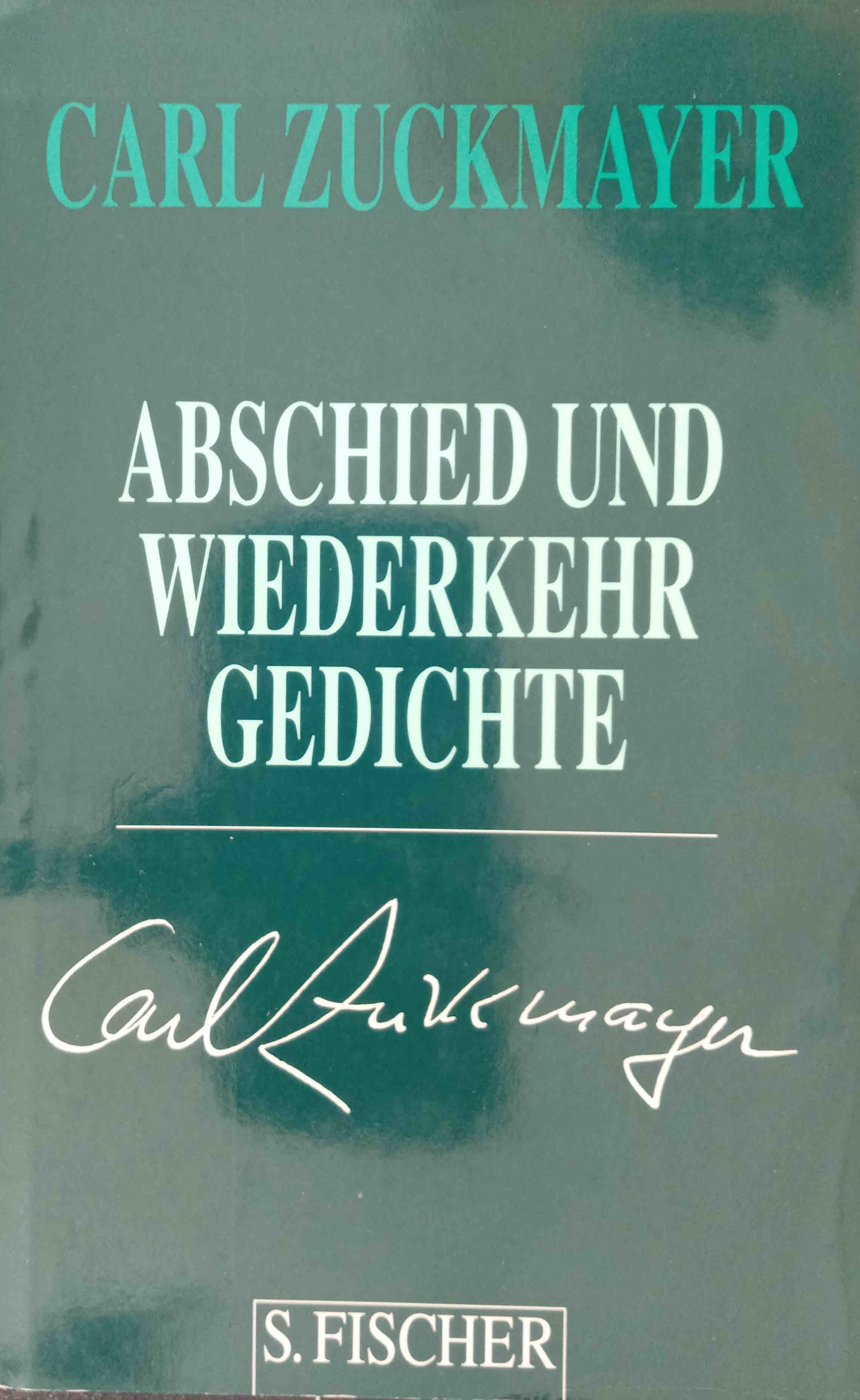 Elegie Von Abschied Und Wiederkehr abschied und wiederkehr gedichte von carl zuckmayer - ZVAB