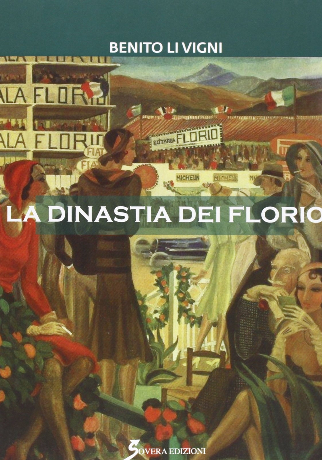 La dinastia dei Florio - Li Vigni Benito