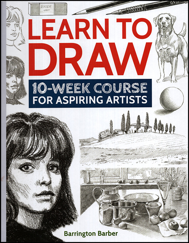 Learn to Draw 10Week Course for Aspiring Artists by Barber(07)