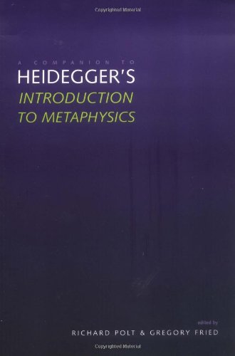 A Companion to Heidegger`s "Introduction to Metaphysics" Polt, Richard; Gregory Fried [ ] [Softcover]