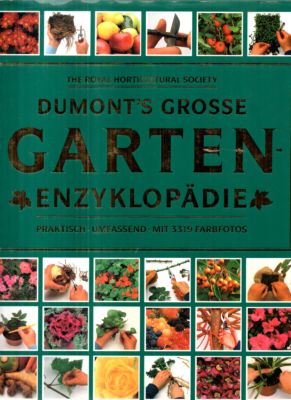 DuMonts grosse GartenEnzyklopädie. The Royal Horticultural Society