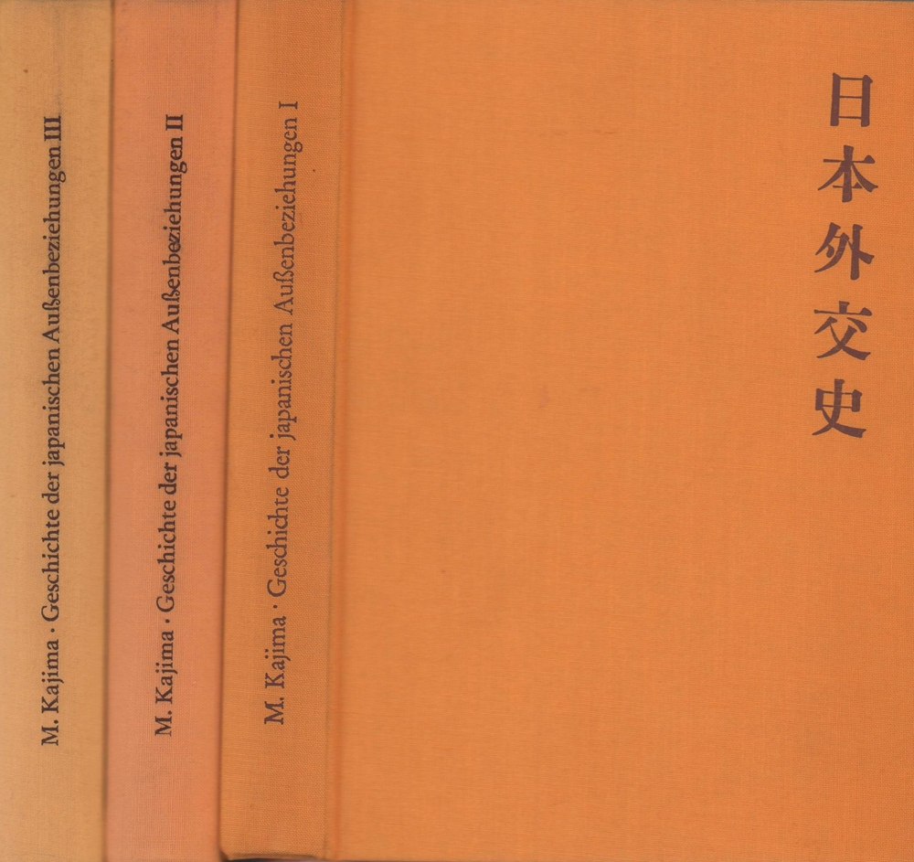 Geschichte der japanischen Außenbeziehungen. Hrsg. v. Kajima-Friedensforschungsinstitut. 3 Bde. (= komplett). - Kajima, Morinosuke.