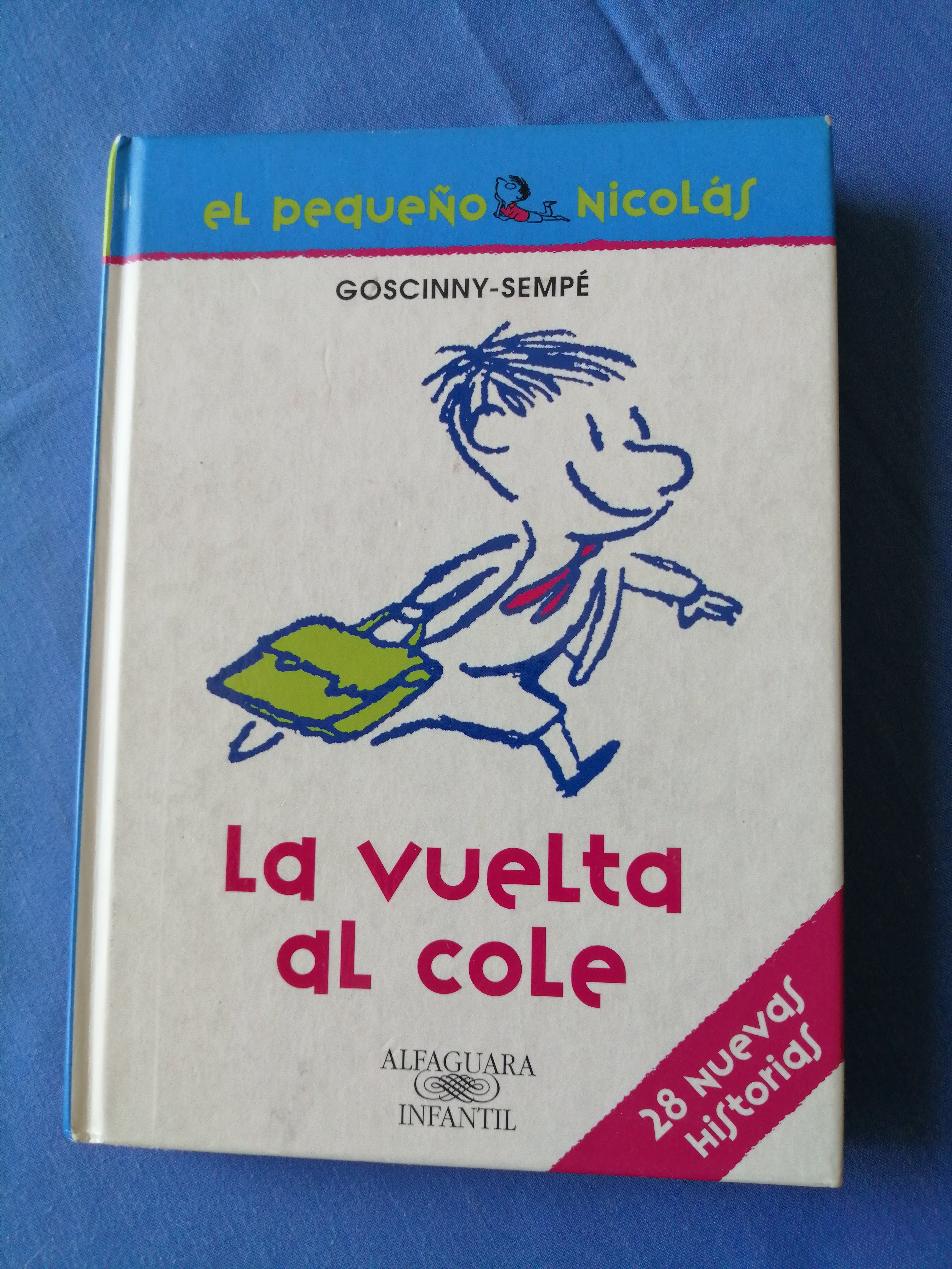 El pequeño Nicolás : La vuelta al cole - Goscinny, René (1926-1977) [texto] ; Sempé, Jean-Jacques [il.]