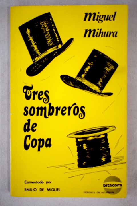 Tres sombreros de copa - Mihura, Miguel