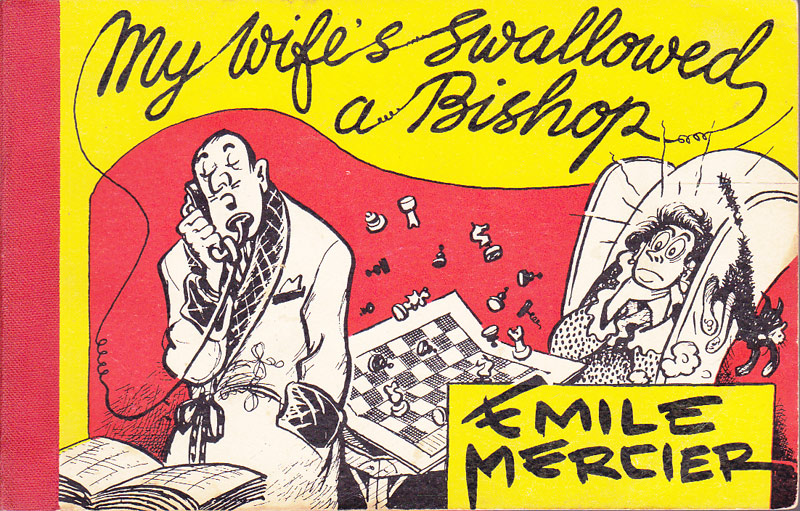 My Wife Swallowed a Bishop by Mercier, Emile Very Good Softcover ...
