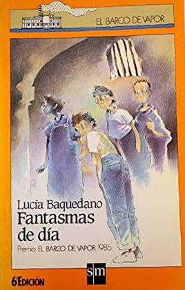 FANTASMAS DE DÍA - LUCÍA BAQUEDANO