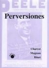Perversiones - Binet, Alfred; Cagigas Balcaza, Ángel; Charcot, J.-M.; Magnan, Víctor