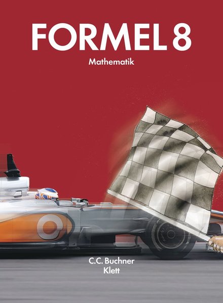 Formel 8: Schülerbuch Klasse 8 (Formel. Ausgabe für Bayern Haupt-/Mittelschule ab 2009)