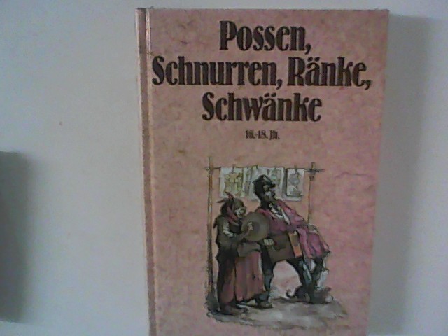 Possen, Schnurren, Ränke, Schwänke. 2. Band: 16. - 18. Jahrhundert - Ritter, Gustav A.