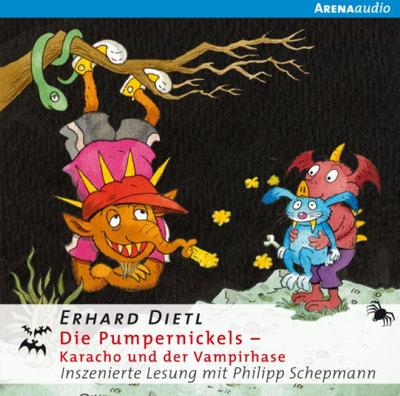 Die Pumpernickels - Karacho und der Vampirhase ; Arena audio; Sprecher: Schepmann, Philip; Audio-CD; - Erhard Dietl