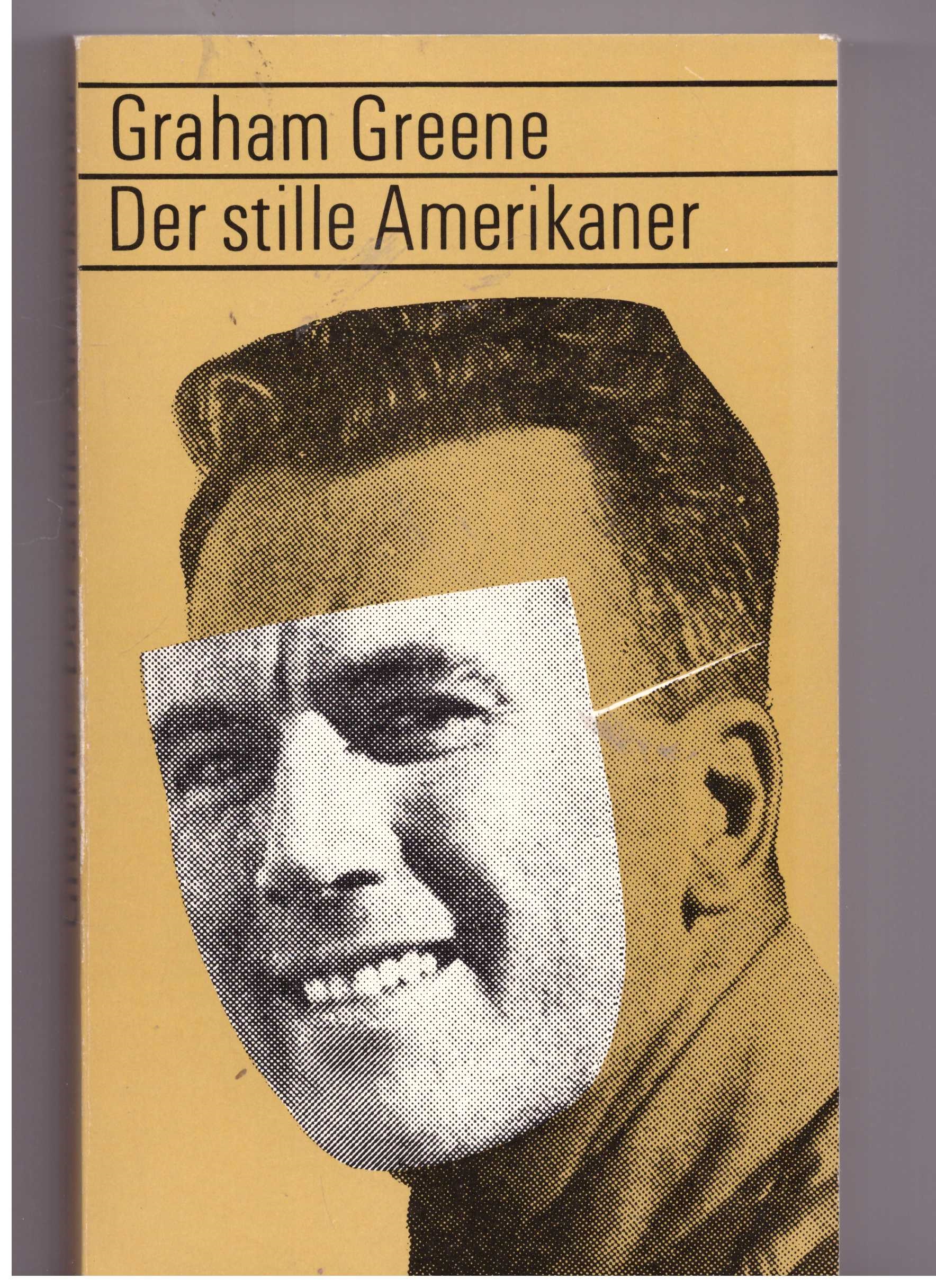 De stille Amerikaan by Graham Greene De stille Amerikaan by Graham Greene
