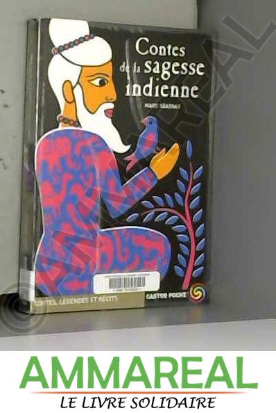 Contes de la Sagesse Indienne : Histoire de Demneh et Kelileh - Marc Séassau et Fred Sochard