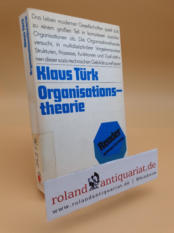 Organisationstheorie / Klaus Türk (Hrsg.) / Reader - Türk, Klaus