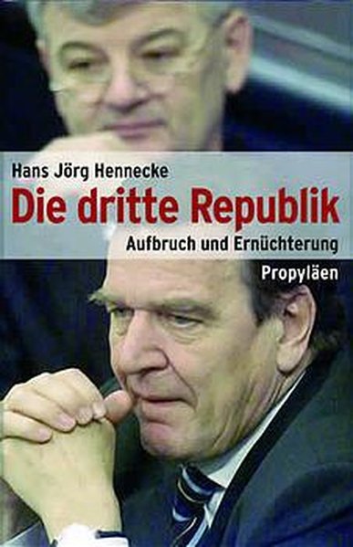 Die dritte Republik: Aufbruch und Ernüchterung - Hennecke Hans, Jörg