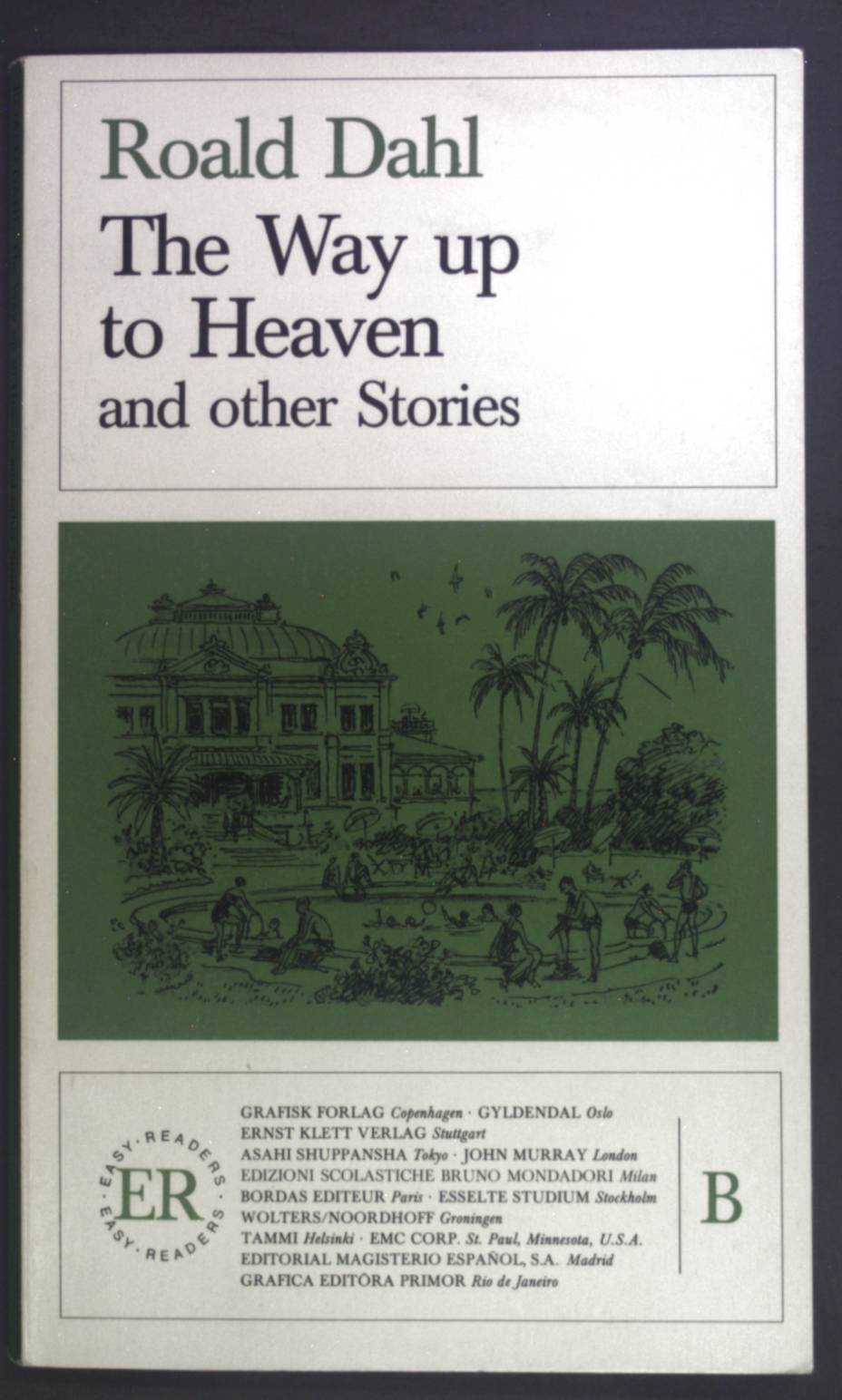 The way up to heaven and other stories. - Dahl, Roald