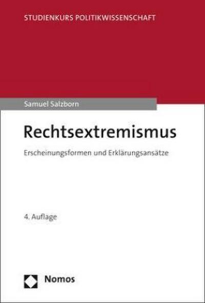 Rechtsextremismus : Erscheinungsformen und Erklärungsansätze - Samuel Salzborn
