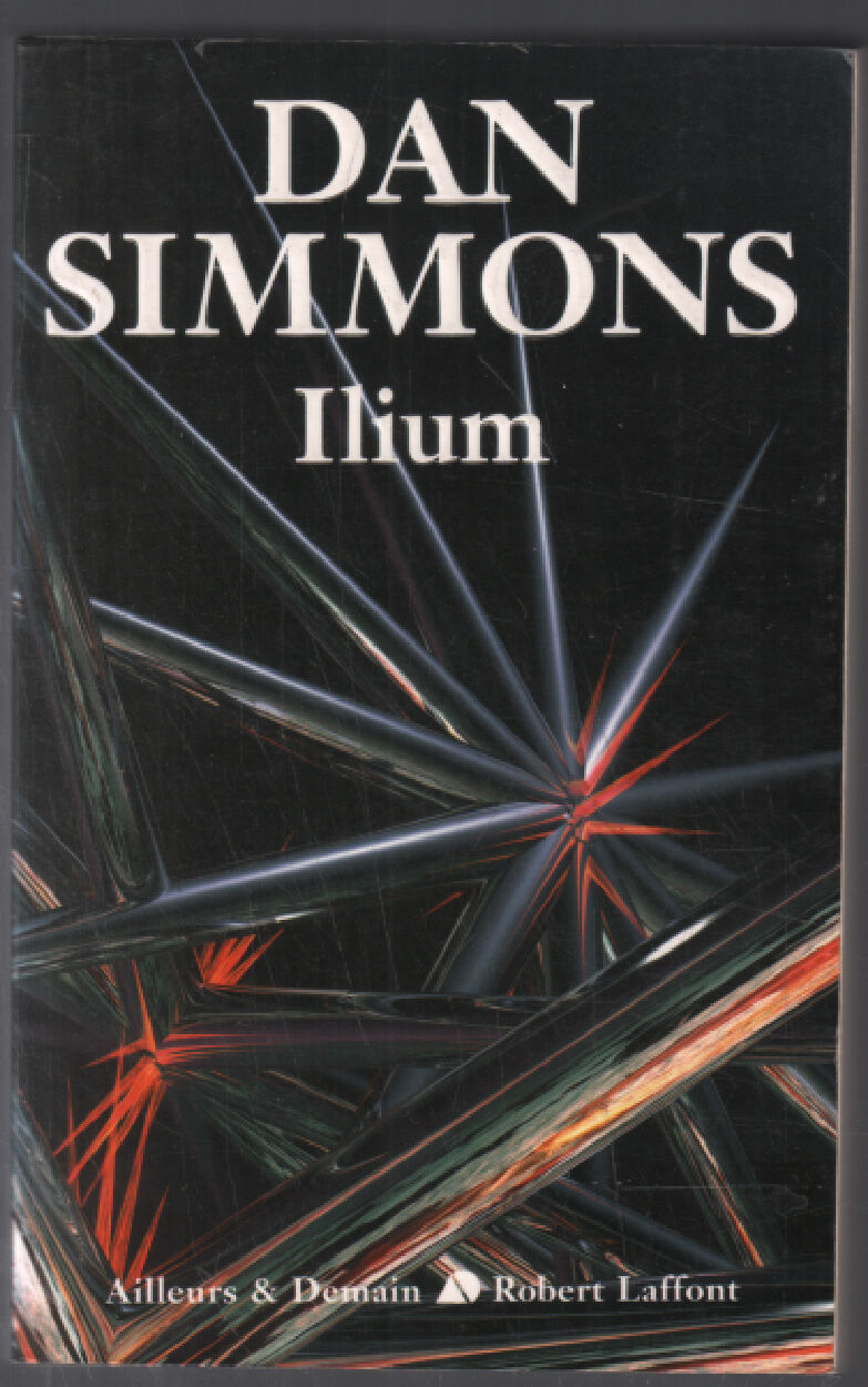 Ilium by Simmons Dan (2004) librairie philippe arnaiz