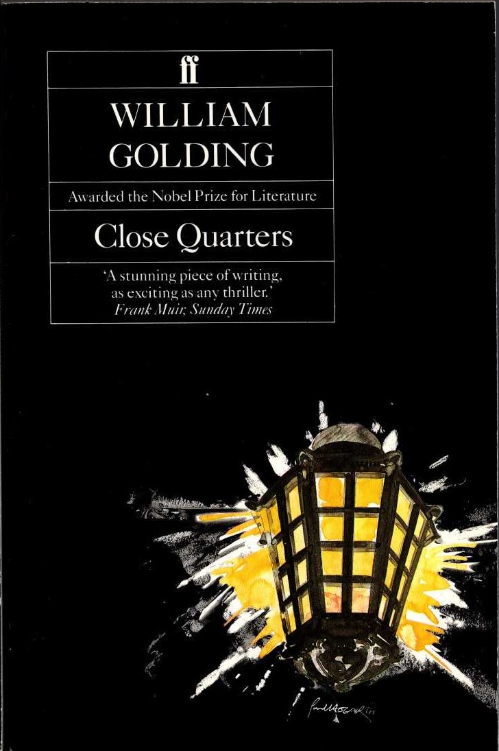 CLOSE QUARTERS - Golding, William