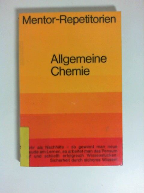 Allgemeine Chemie. (Bd. 45) Mentor-Repetitorien. - Kühlein, Theo