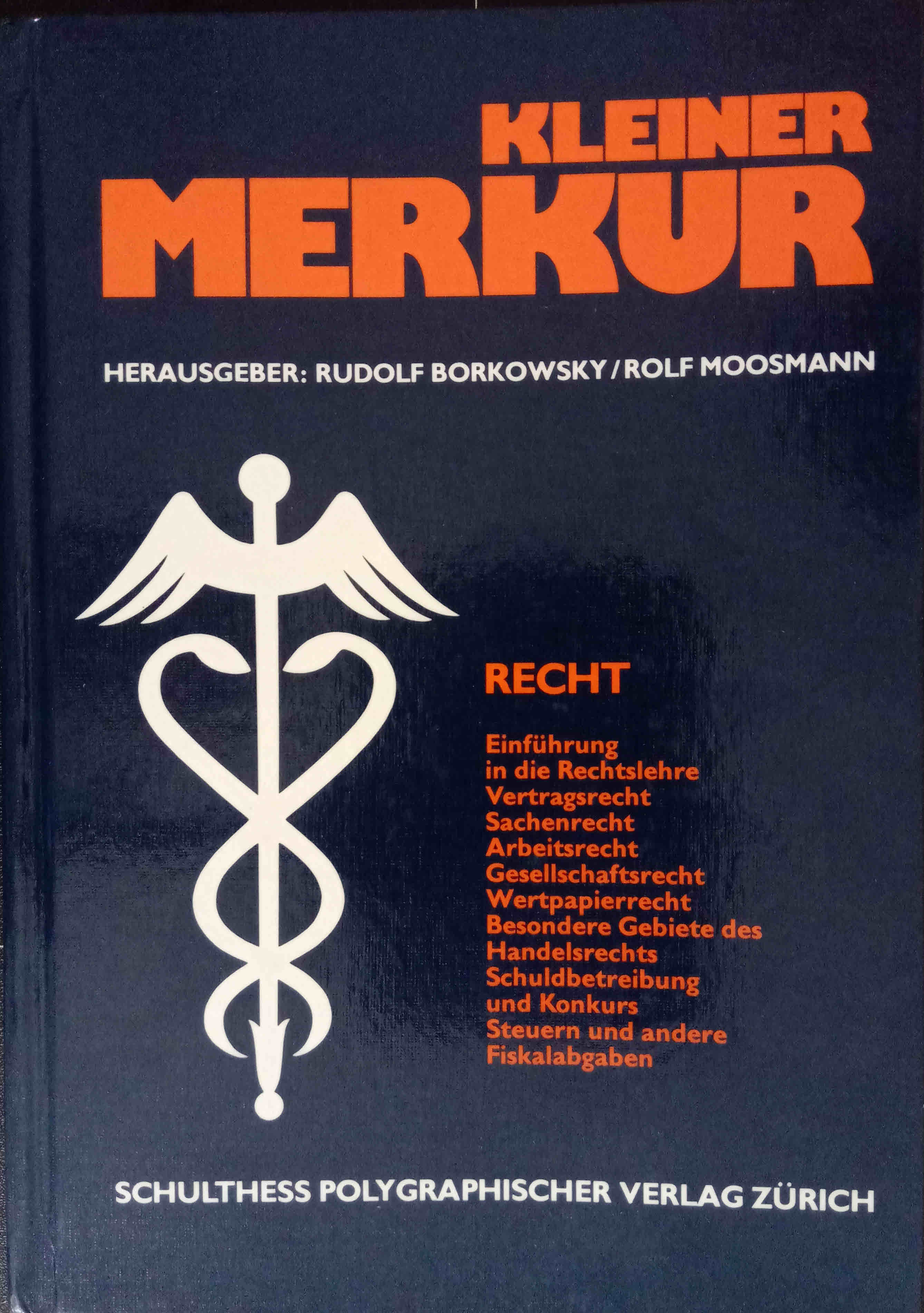 Kleiner Merkur; Teil: Bd. 1., Recht - Luther, Markus und Heinz Gertsch