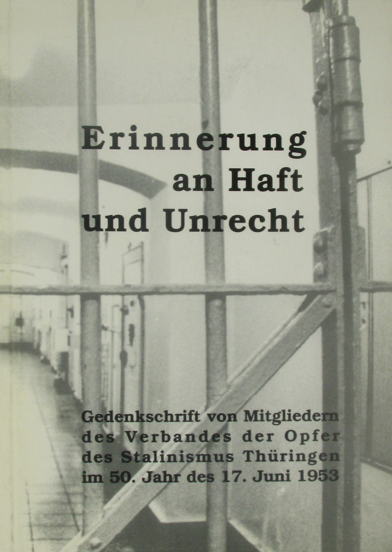 Erinnerung an Haft und Unrecht, - Düsterdick, Gerhard (Zusammenstellung)