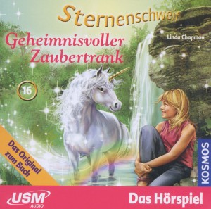 Sternenschweif 16: Geheimnisvoller Zaubertrank - Chapman, Linda|Speulhof, Barbara van den