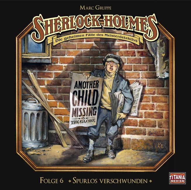 Sherlock Holmes - Folge 6. Spurlos verschwunden - Sir Arthur Conan Doyle|Marc Grupe