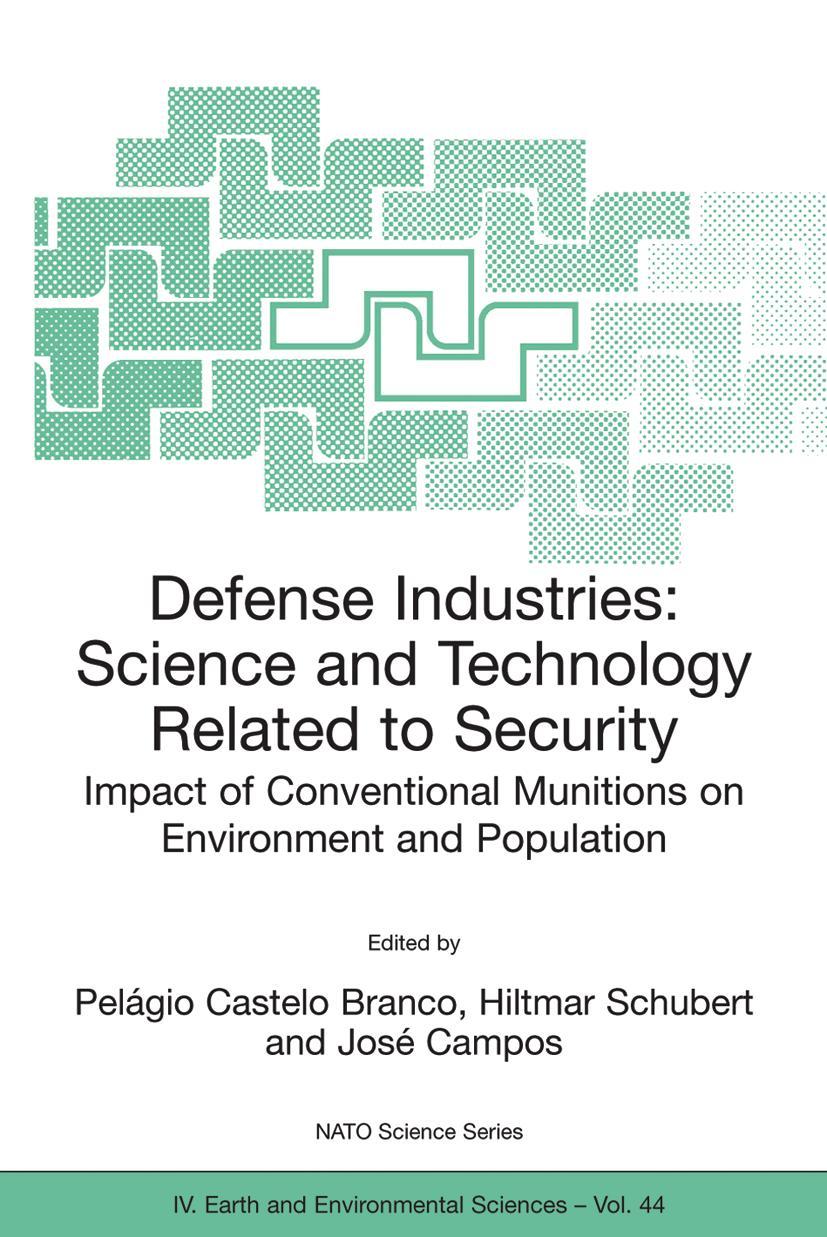 Defense Industries. Science and Technology Related to Security - Castelo Branco, Pelagio|Schubert, Hiltmar|Campos, Jose