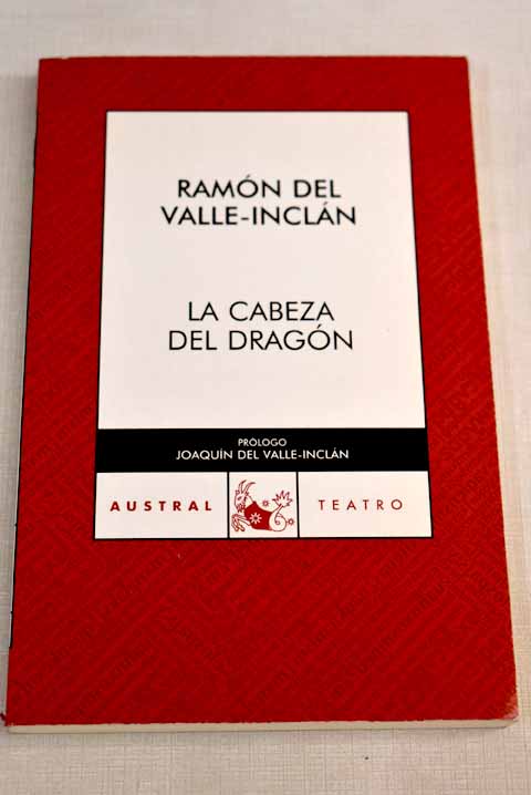 La cabeza del dragón - Valle-Inclán, Ramón del