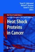 Heat Shock Proteins in Cancer - Calderwood, Stuart K.|Sherman, Michael Y.|Ciocca, Daniel R.