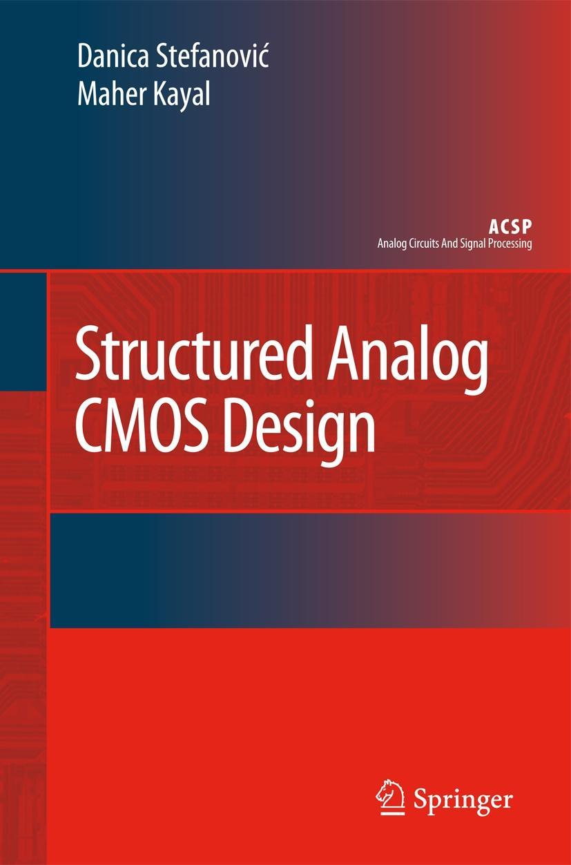 Structured Analog CMOS Design - Danica Stefanovic|Maher Kayal