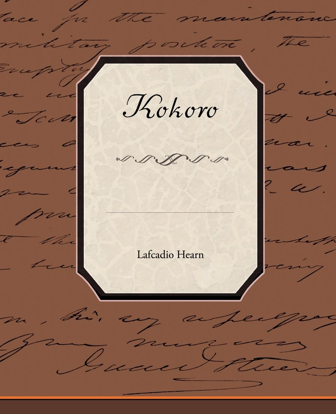 Kokoro - Hearn, Lafcadio