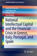 National Intellectual Capital and the Financial Crisis in Greece, Italy, Portugal, and Spain - Carol Yeh-Yun Lin|Leif Edvinsson|Jeffrey Chen|Tord Beding