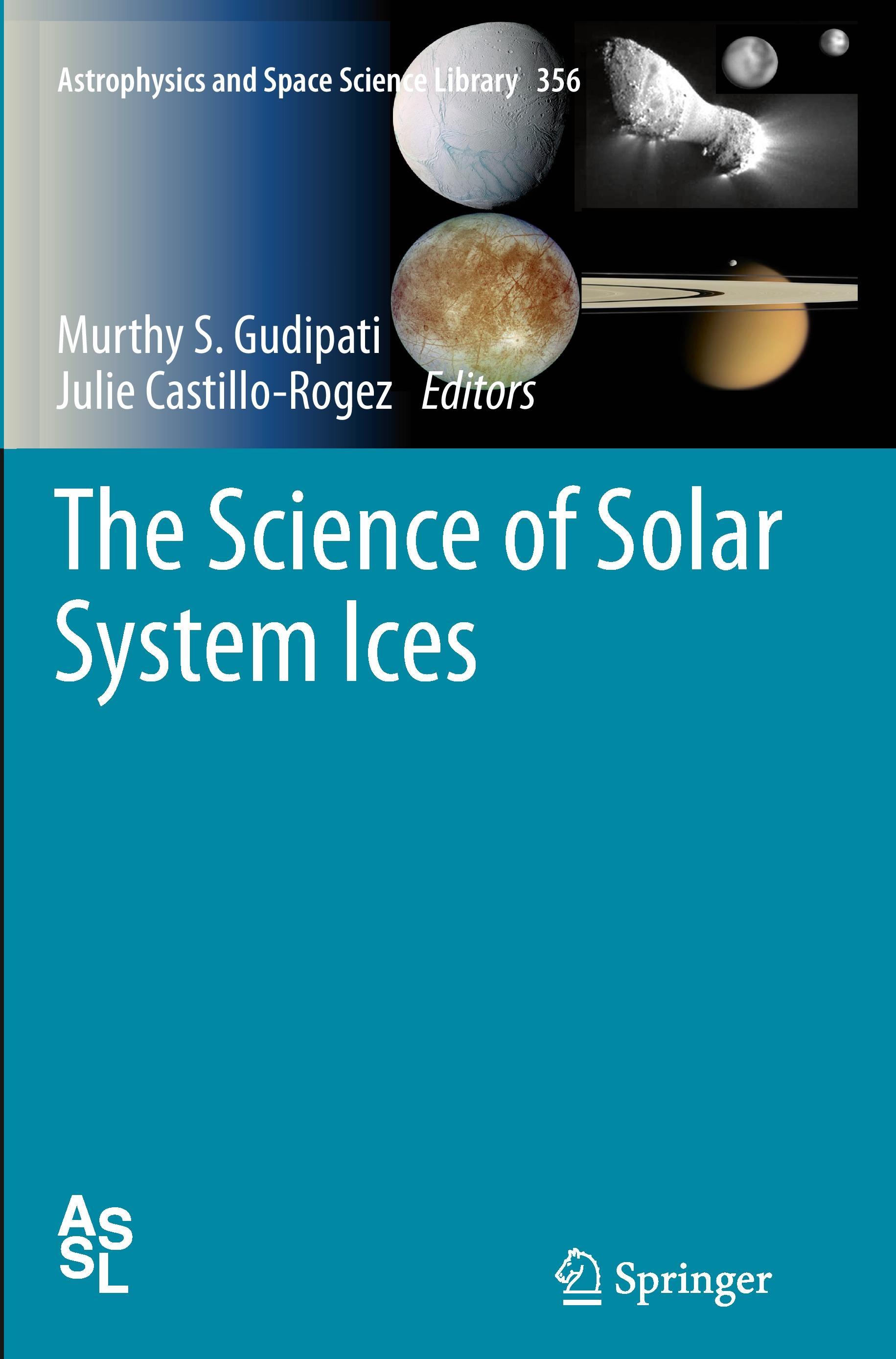 The Science of Solar System Ices - Gudipati, Murthy S.|Castillo-Rogez, Julie