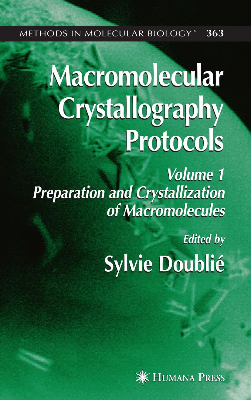 Macromolecular Crystallography Protocols 1 - Doublie, Sylvie