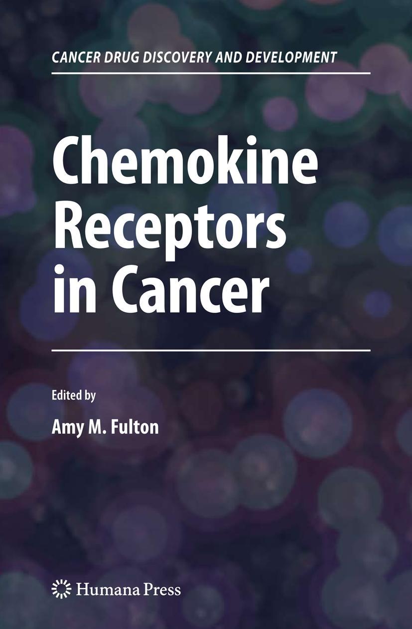 Chemokine Receptors in Cancer - Fulton, Amy M.