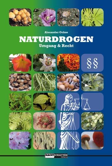 Naturdrogen - Umgang & Recht - Ochse, Alexander