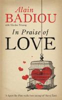 In Praise of Love - Badiou, Alain