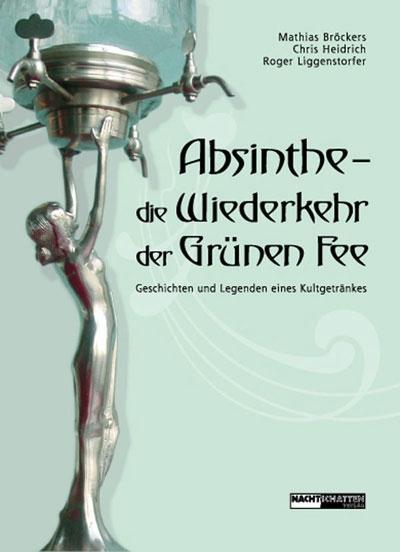 Absinthe - Die Wiederkehr der GrÃƒÂ¼nen Fee