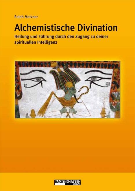 Alchemistische Divination - Metzner, Ralph