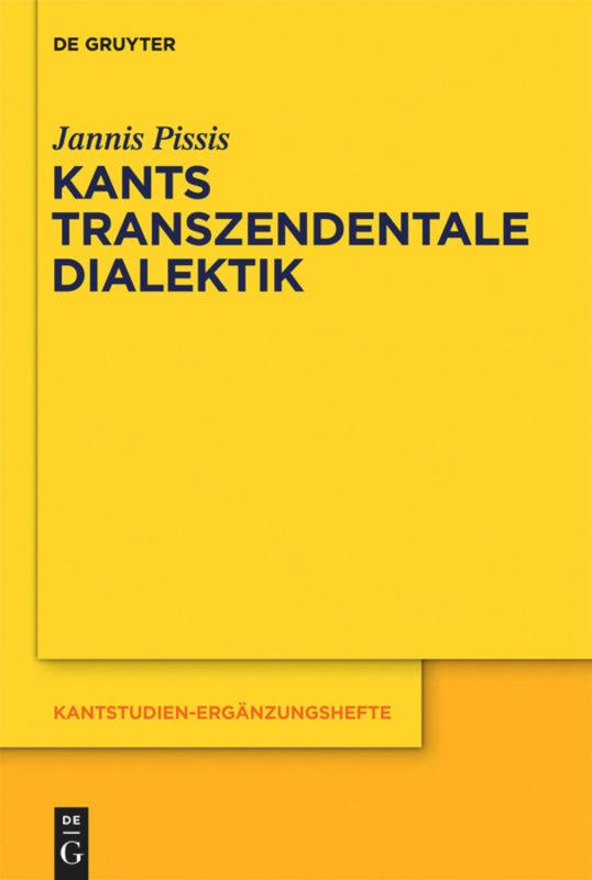Kants transzendentale Dialektik - Pissis, Jannis