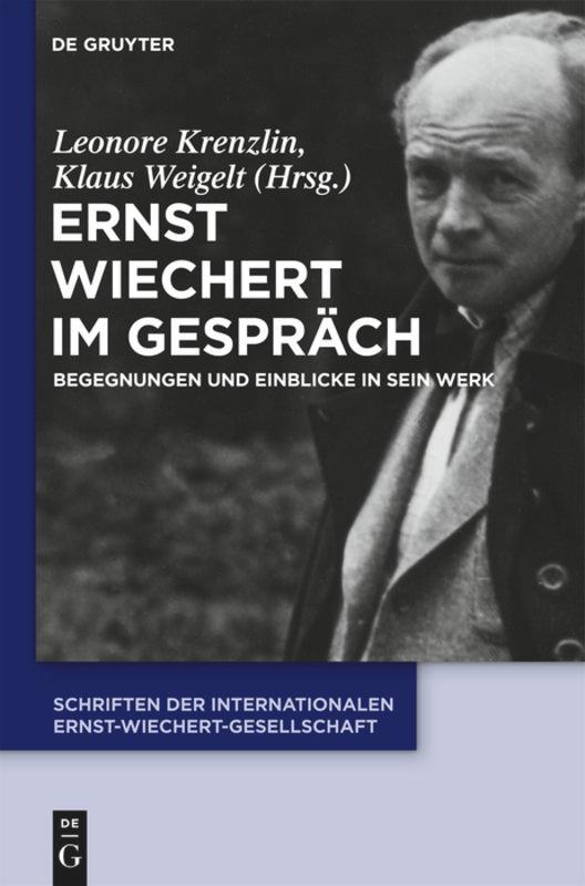 Ernst Wiechert im Gespräch - Krenzlin, Leonore