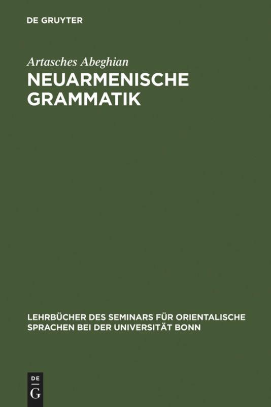 Neuarmenische Grammatik - Abeghian, Artasches