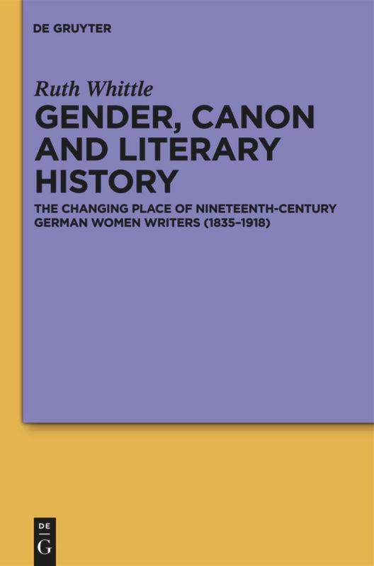 Gender, Canon and Literary History - Ruth Whittle