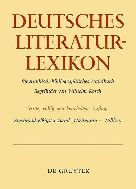 Deutsches Literatur-Lexikon Bd. 32 - Achnitz, Wolfgang|Hagestedt, Lutz|Müller, Mario|Ort, Claus-Michael|Sdzuj, Reimund B.|Kosch, Wilhelm