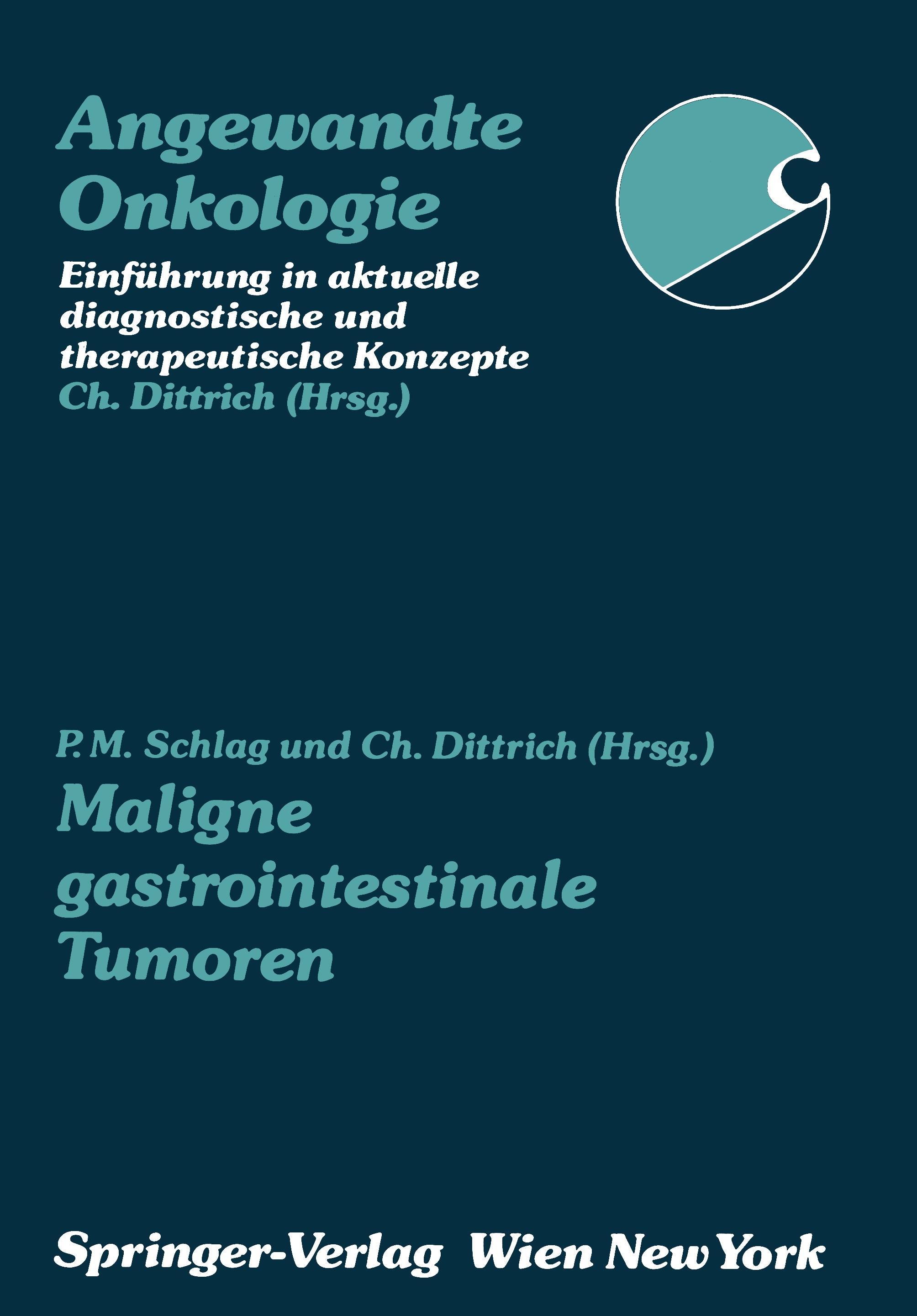 Maligne gastrointestinale Tumoren - Schlag, Peter|Dittrich, Christian