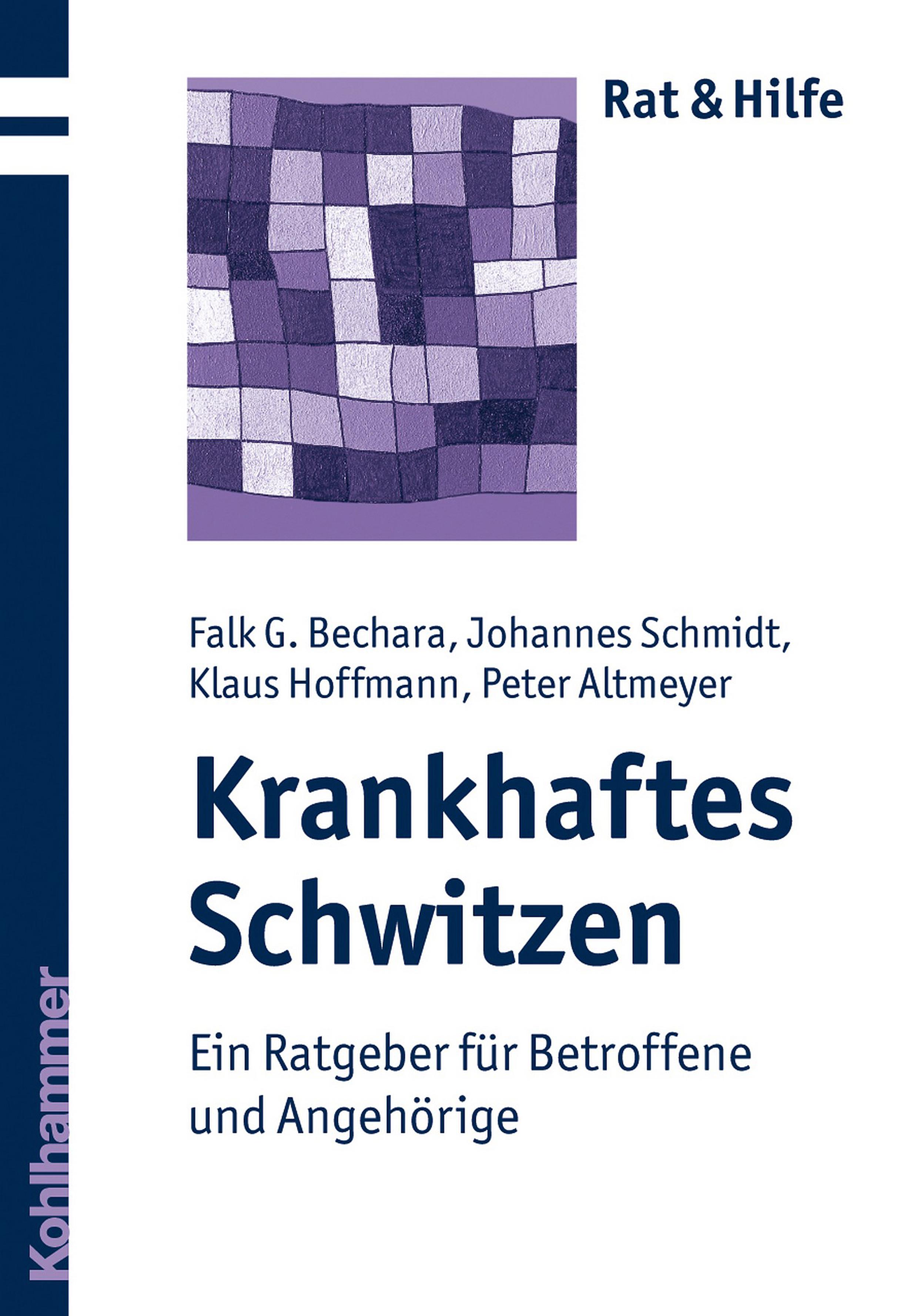 Krankhaftes Schwitzen - Bechara, Falk G.|Schmidt, Johannes|Hoffmann, Klaus